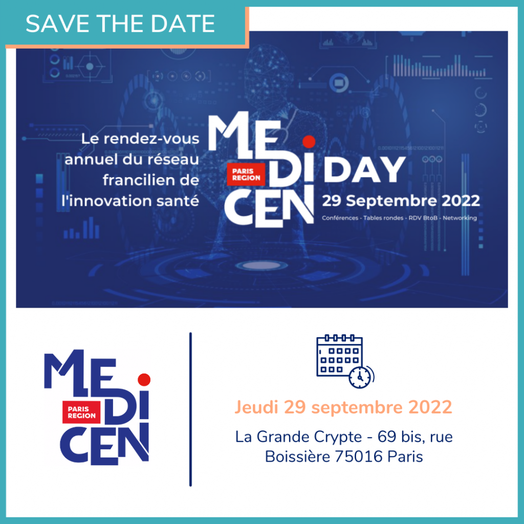 Le jeudi 29 septembre prochain, venez nous rencontrer au MEDICEN DAY, le rendez-vous annuel du réseau francilien de l’innovation santé, organisé par notre partenaire, le pôle Medicen.
