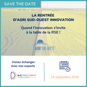 D&Consultants sera présent à la Rentrée d'Agri Sud-Ouest Innovation, l’occasion de retrouver l’écosystème de l’innovation agri-agroalimentaire de notre partenaire