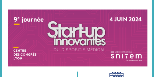 9ème Journée de la Start-Up Innovantes du Dispositif M2dical du SNITEM