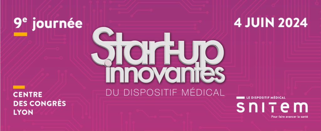 D&Consultants à la 9e Journée Start-up Innovantes du dispositif médical ! Rencontrez nos experts du financement : 9ème journée de la start-up innovantes du dispositif médical organisé par le Snitem