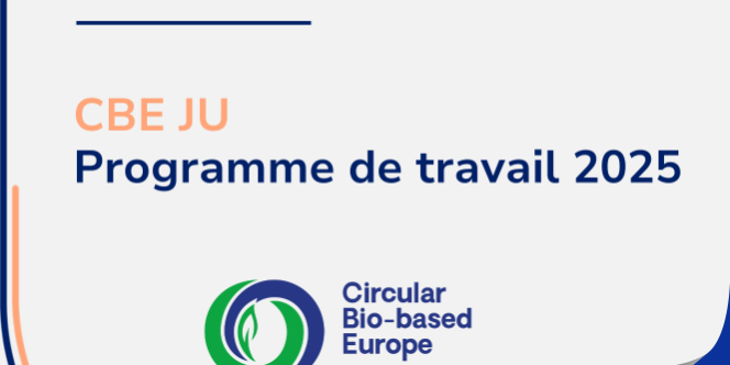 CBE JU 2025 : 13 nouveaux appels à projets pour la bioéconomie